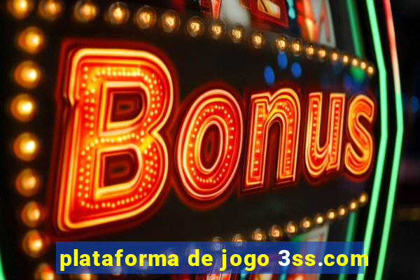 plataforma de jogo 3ss.com