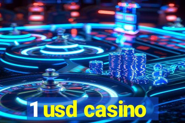 1 usd casino