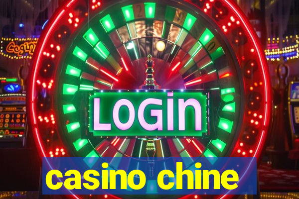 casino chine