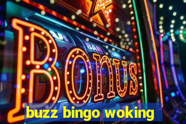 buzz bingo woking