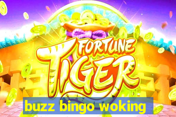 buzz bingo woking