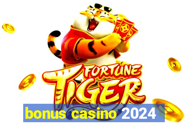 bonus casino 2024