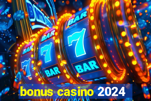 bonus casino 2024