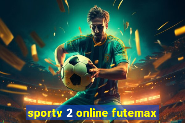 sportv 2 online futemax