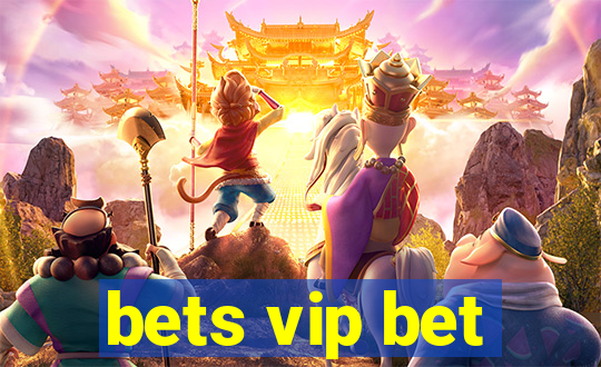 bets vip bet