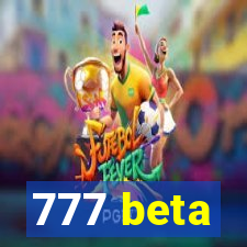 777 beta