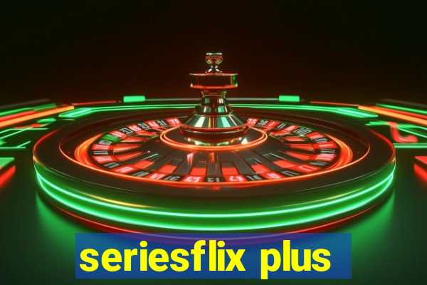 seriesflix plus