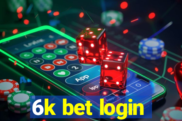 6k bet login