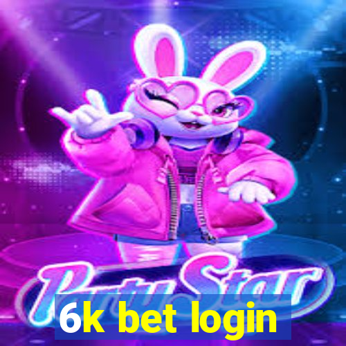 6k bet login