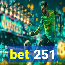 bet 251