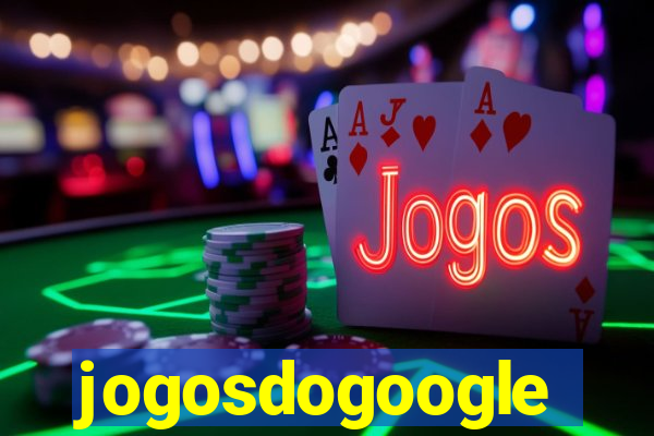 jogosdogoogle