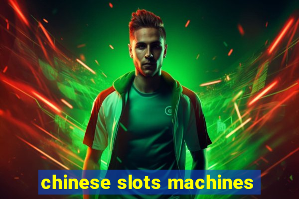 chinese slots machines