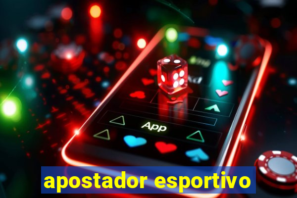 apostador esportivo