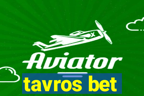 tavros bet