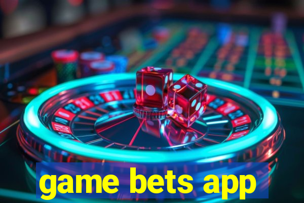 game bets app