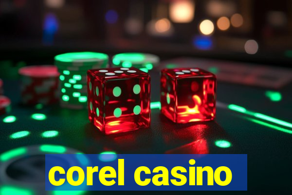 corel casino