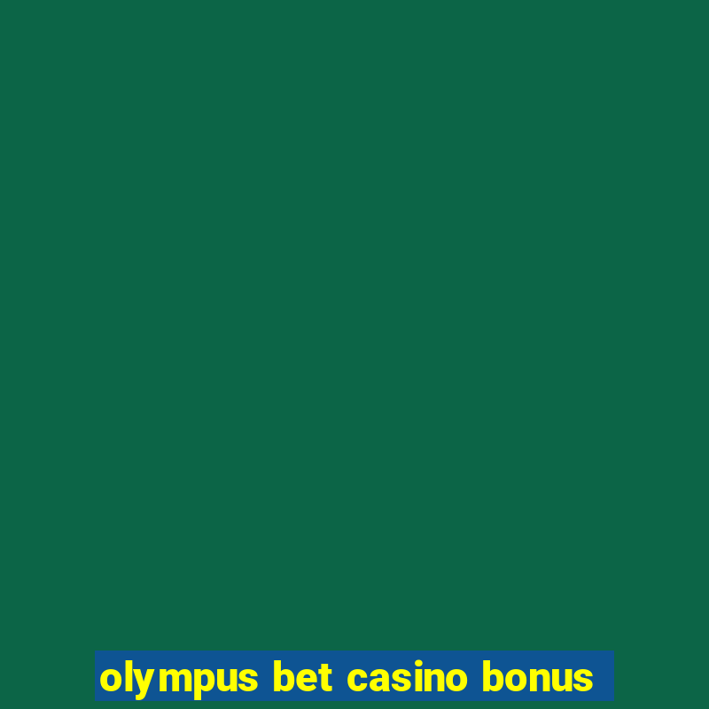 olympus bet casino bonus