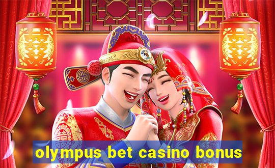 olympus bet casino bonus