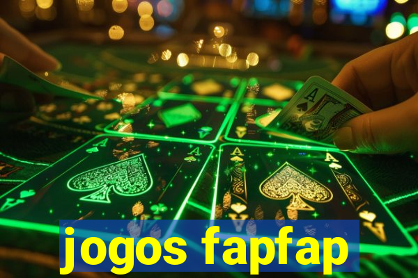 jogos fapfap