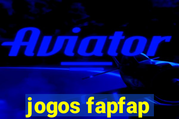 jogos fapfap