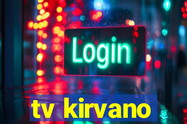 tv kirvano