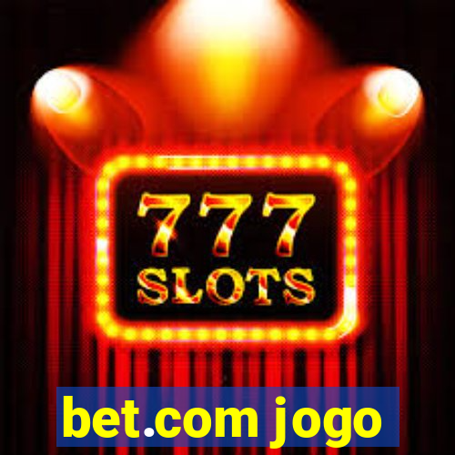 bet.com jogo