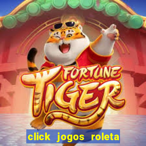 click jogos roleta do amor