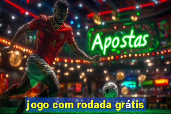 jogo com rodada grátis