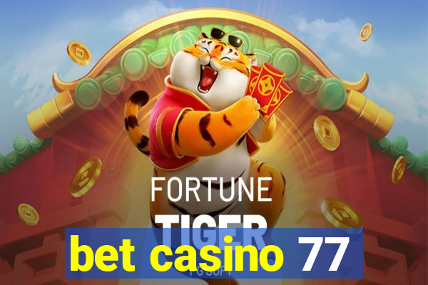 bet casino 77