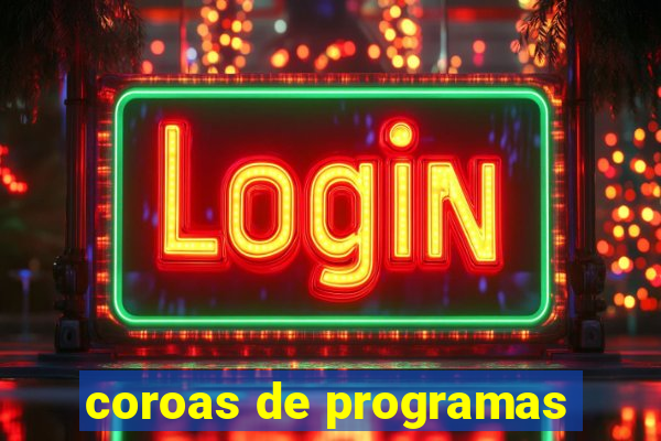 coroas de programas