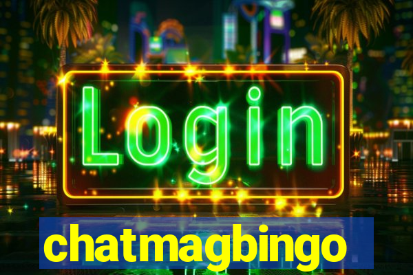 chatmagbingo