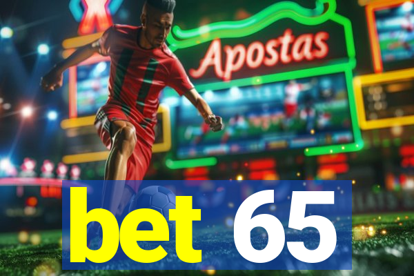 bet 65