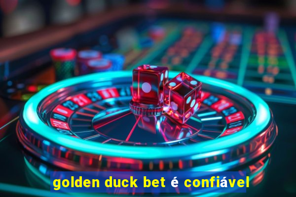 golden duck bet é confiável