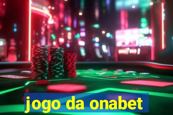 jogo da onabet