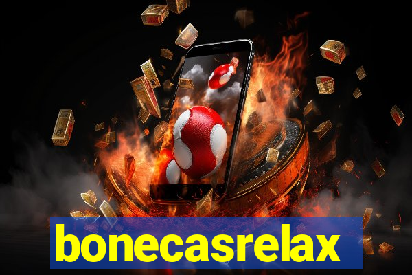 bonecasrelax