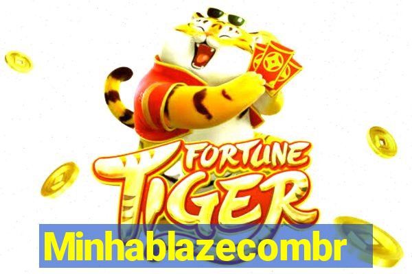 Minhablazecombr