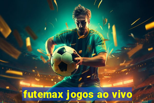 futemax jogos ao vivo