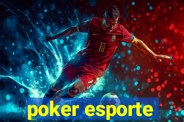 poker esporte