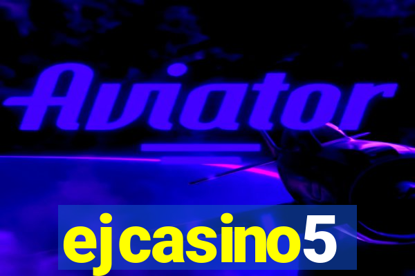 ejcasino5