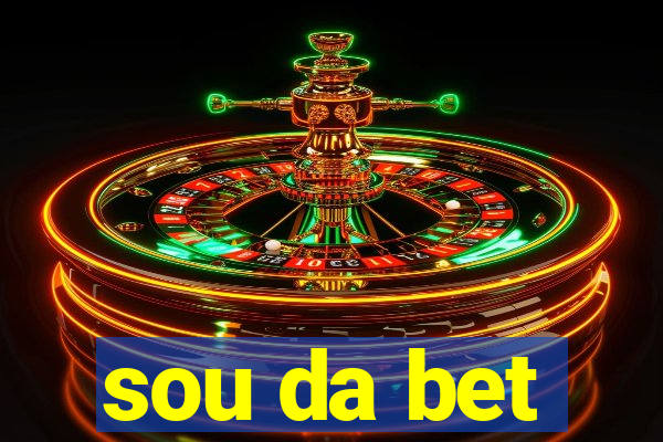 sou da bet