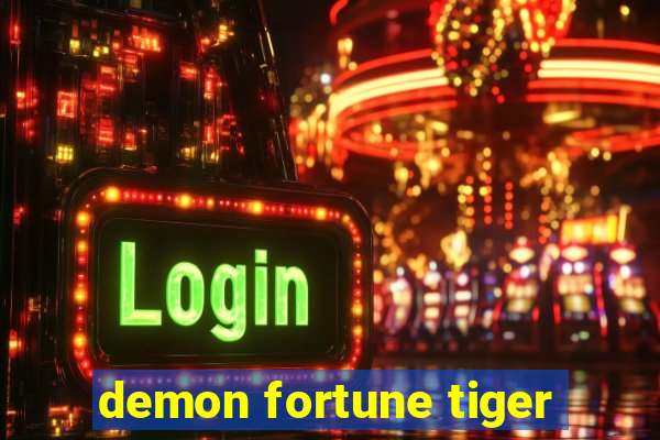 demon fortune tiger