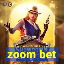 zoom bet