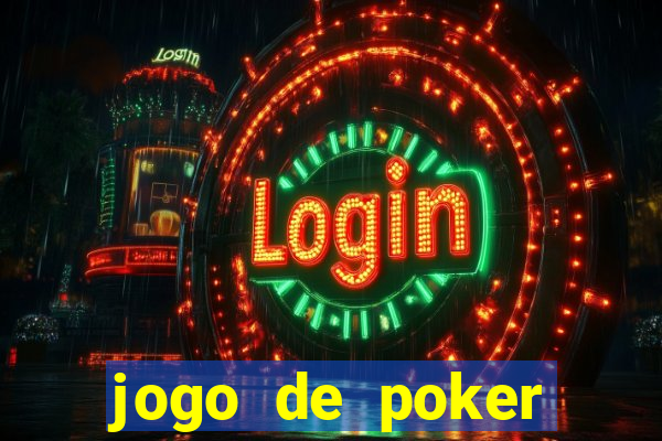 jogo de poker online valendo dinheiro