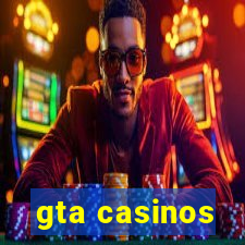 gta casinos