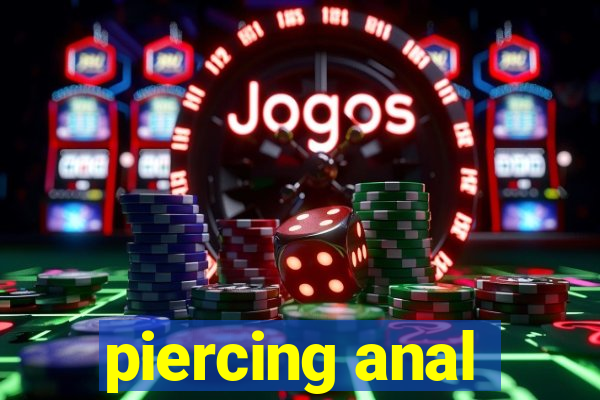 piercing anal