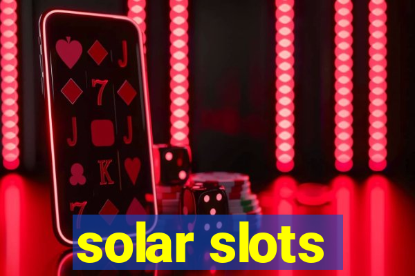 solar slots