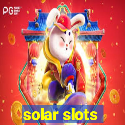 solar slots