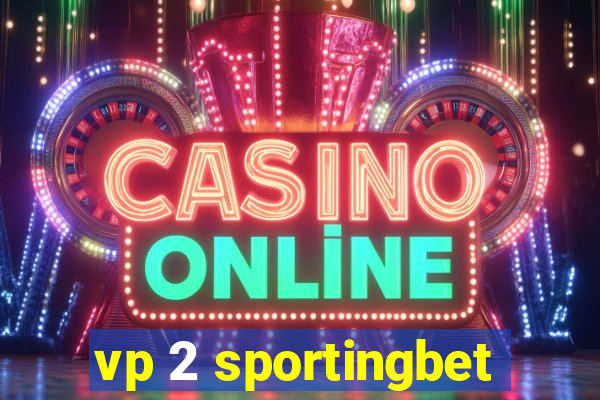 vp 2 sportingbet