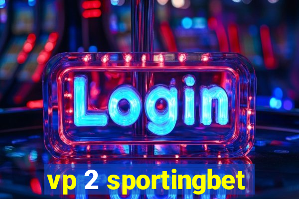 vp 2 sportingbet