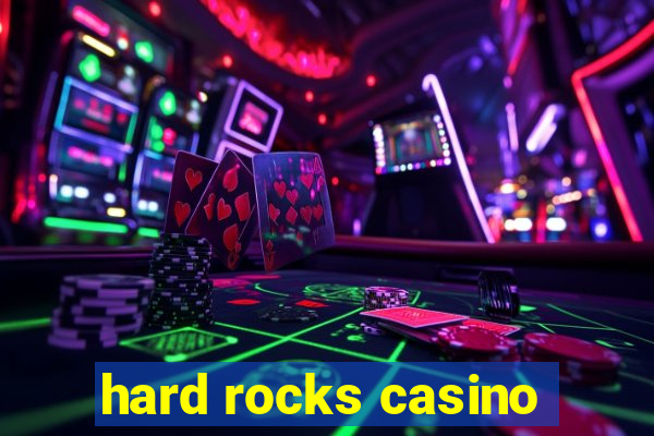 hard rocks casino